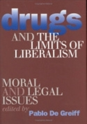 Drugs and the Limits of Liberalism(English, Electronic book text, unknown)
