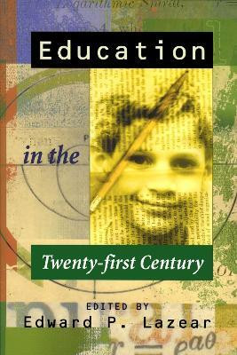 Education in the Twenty-first Century(English, Paperback, Lazear Edward P.)