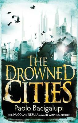The Drowned Cities(English, Paperback, Bacigalupi Paolo)