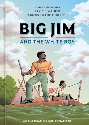 Big Jim and the White Boy(English, Hardcover, Walker David F.)