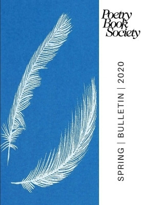 Poetry Book Society Spring 2020 Bulletin(English, Paperback, unknown)