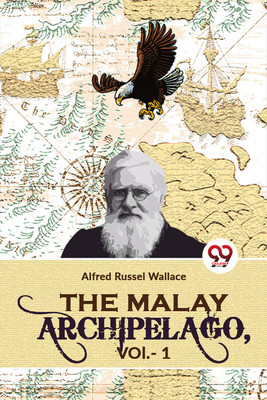 The Malay Archipelago(English, Paperback, Wallace Alfred Russel)