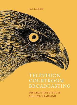 Television Courtroom Broadcasting(English, Hardcover, Lambert Paul)