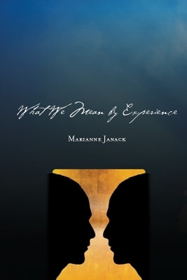 What We Mean by Experience(English, Electronic book text, Janack Marianne)