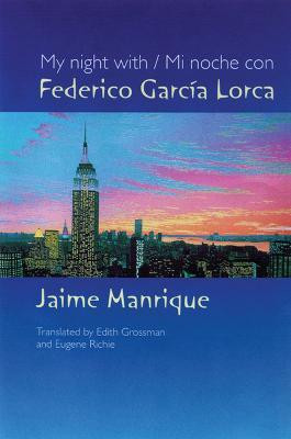 My Night with/Mi Noche Con Federico Garcia Lorca(English, Paperback, University of Wisconsin Press)