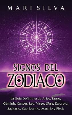 Signos del Zodiaco(Spanish, Hardcover, Silva Mari)