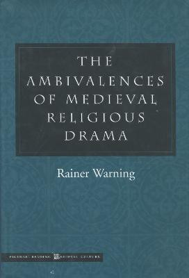 The Ambivalences of Medieval Religious Drama(English, Hardcover, Warning Rainer)