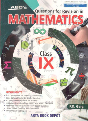 ABD's Questions for Revision in MATHEMATICS CLASS 9 FOR [EXAMINATION 2024-25](Paperback, P.K. GARG)