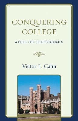Conquering College(English, Electronic book text, Cahn Victor L)