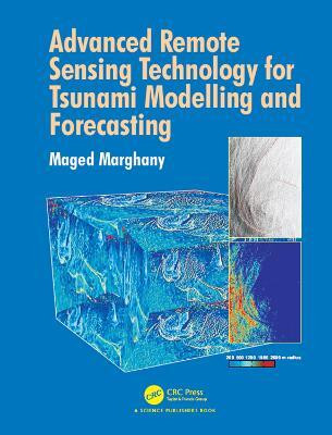 Advanced Remote Sensing Technology for Tsunami Modelling and Forecasting(English, Electronic book text, Marghany Maged)