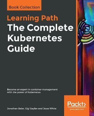 The The Complete Kubernetes Guide(English, Paperback, Baier Jonathan)