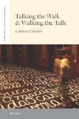 Talking the Walk & Walking the Talk(English, Electronic book text, Shell Marc)