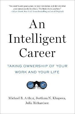 An Intelligent Career(English, Paperback, Arthur Michael B.)
