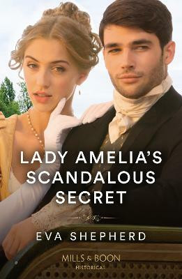 Lady Amelia's Scandalous Secret(English, Paperback, Shepherd Eva)