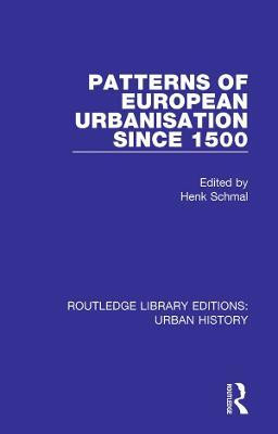 Patterns of European Urbanisation Since 1500(English, Electronic book text, unknown)
