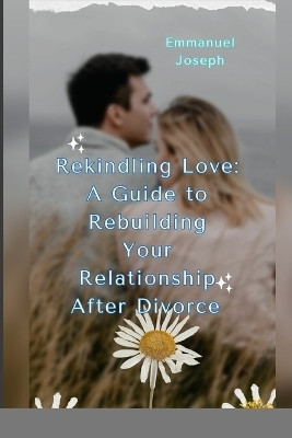Rekindling Love(English, Paperback, Joseph Emmanuel)