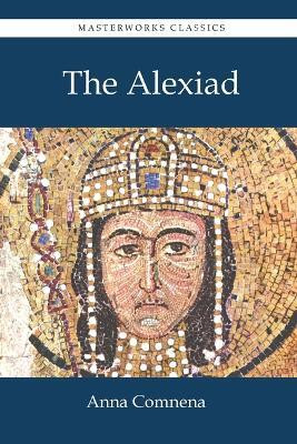 The Alexiad(English, Paperback, Comnena Anna)
