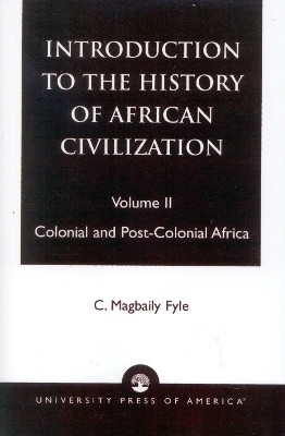 Introduction to the History of African Civilization(English, Paperback, Fyle Magbaily C.)