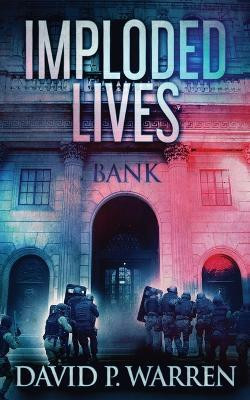 Imploded Lives(English, Paperback, Warren David P)