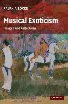Musical Exoticism(English, Hardcover, Locke Ralph P.)