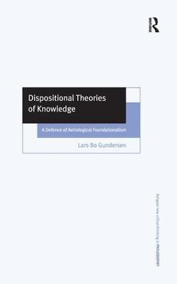 Dispositional Theories of Knowledge(English, Hardcover, Gundersen Lars Bo)