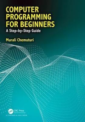 Computer Programming for Beginners(English, Paperback, Chemuturi Murali)