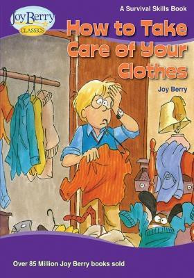 How To Take Care of Your Clothes(English, Paperback, Berry Joy)