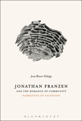 Jonathan Franzen and the Romance of Community(English, Hardcover, Hidalga Jesus Blanco Dr.)