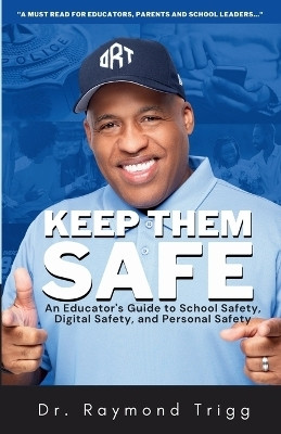 Keep Them Safe(English, Paperback, Trigg Raymond)
