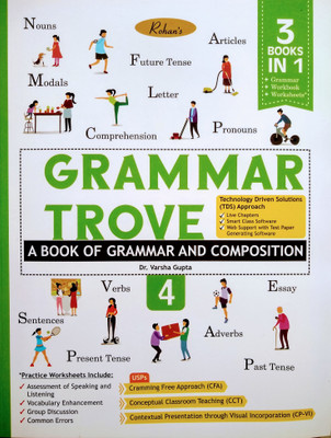 Grammar trove ( A book of Grammar and Composition) class 4(Rohan book company pvt ldt, Dr Varsha gupta)