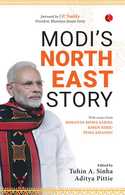 Modi's North East Story(English, Hardcover, A. Sinha Tuhin)
