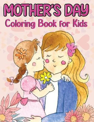 Mother's Day Coloring Book(English, Paperback, Bidden Laura)