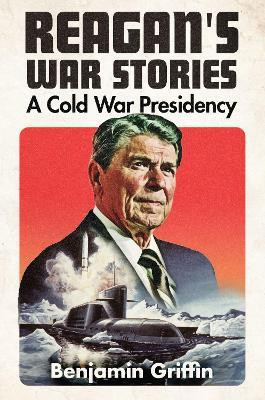Reagan's War Stories(English, Hardcover, Griffin Benjamin)