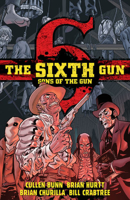 The Sixth Gun: Sons of the Gun(English, Paperback, Bunn Cullen)