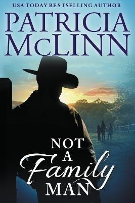 Not a Family Man (The Wedding Series, Book 8)(English, Paperback, McLinn Patricia)