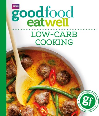 Good Food: Low-Carb Cooking(English, Paperback, Good Food Guides)