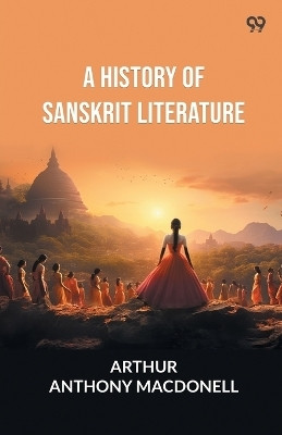 A History Of Sanskrit Literature (Edition1)(English, Paperback, Macdonell Arthur Anthony)