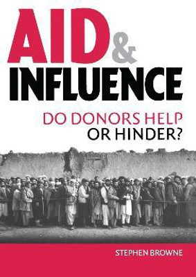 Aid and Influence(English, Paperback, Browne Stephen)