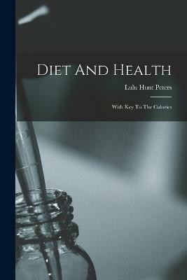 Diet And Health(English, Paperback, Peters Lulu Hunt)