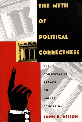 The Myth of Political Correctness(English, Paperback, Wilson John K.)