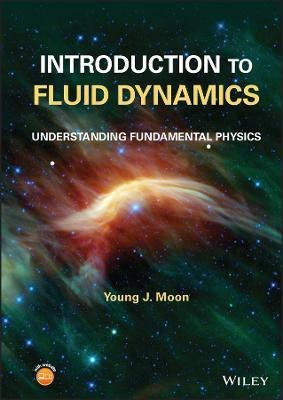 Introduction to Fluid Dynamics(English, Hardcover, Moon Young J.)