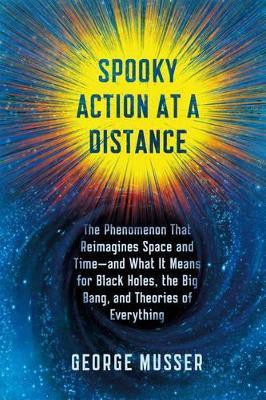 Spooky Action at a Distance(English, Hardcover, Musser George)