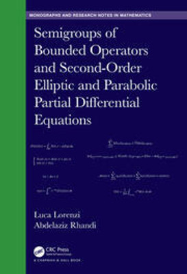 Semigroups of Bounded Operators and Second-Order Elliptic and Parabolic Partial Differential Equations(English, Other book format, Lorenzi Luca)