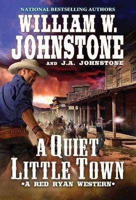 A Quiet, Little Town(English, Paperback, Johnstone William W.)