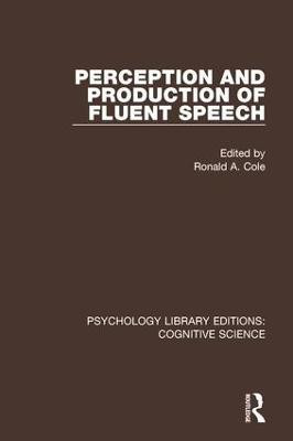 Perception and Production of Fluent Speech(English, Paperback, unknown)