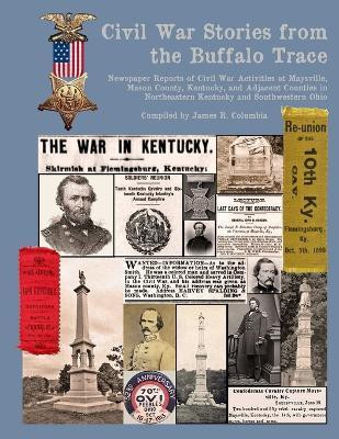 Civil War Stories from the Buffalo Trace(English, Paperback, Columbia James R.)
