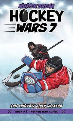 Hockey Wars 7(English, Hardcover, Lawrence Sam)