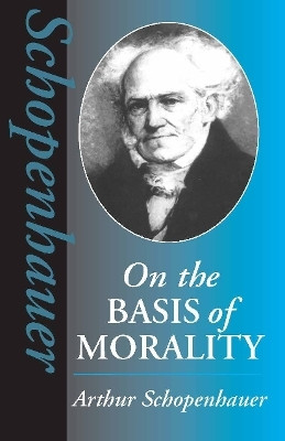 On the Basis of Morality(English, Paperback, Schopenhauer Arthur)