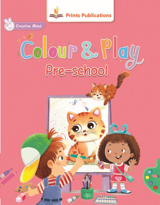 Colour and Play: Pre-school(Paperback, Editorial, Research Team of Prints Publications)