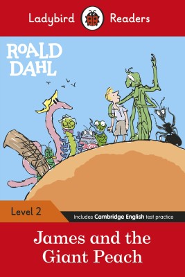 Ladybird Readers Level 2 - Roald Dahl - James and the Giant Peach (ELT Graded Reader)(English, Paperback, Dahl Roald)